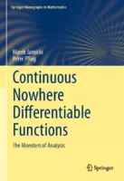 Marek Jarnicki, Peter Pflug - Continuous Nowhere Differentiable Functions_ The Monsters of Analysis (2016)